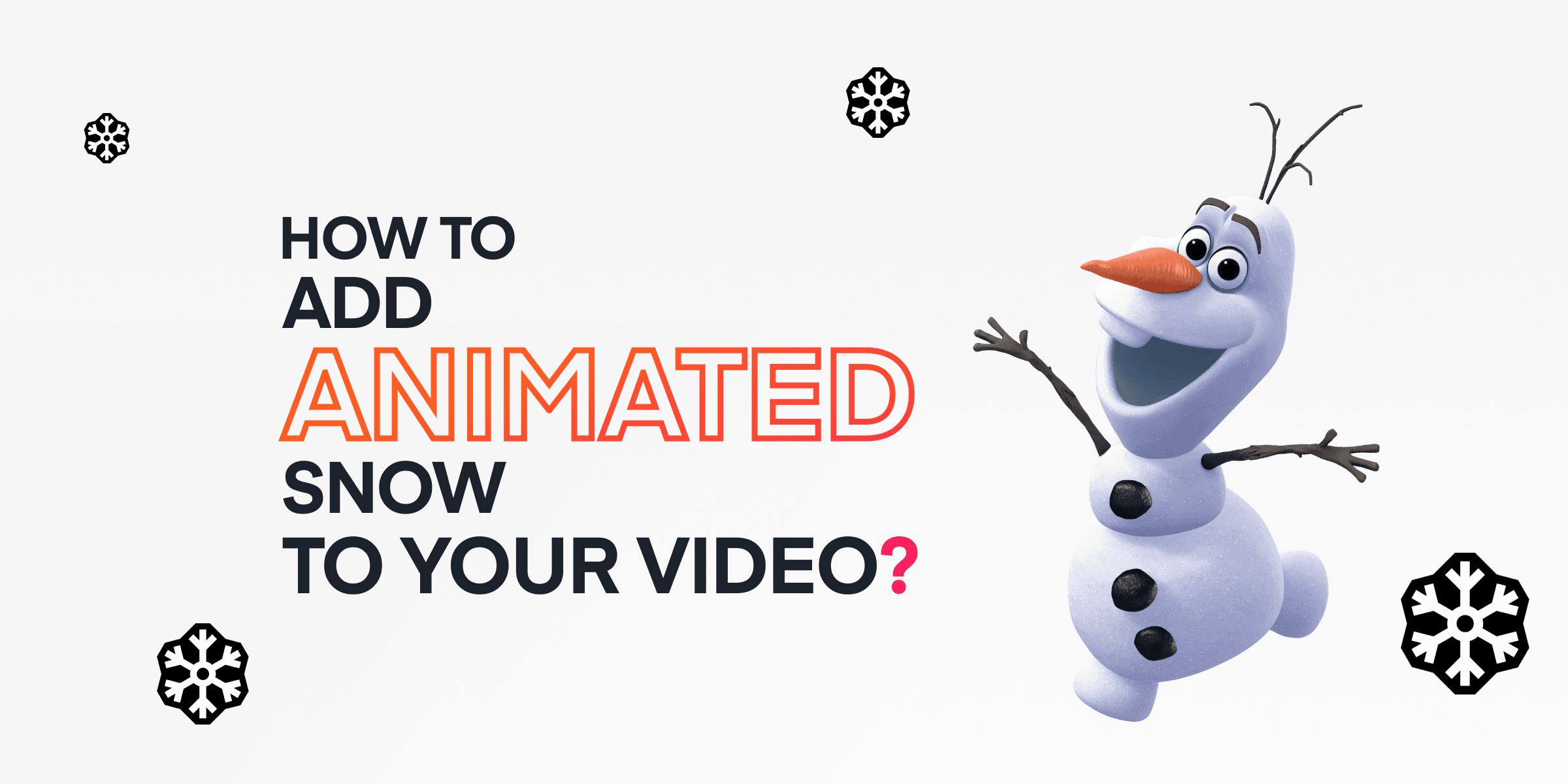 How to Add Animated Snow to Your Video