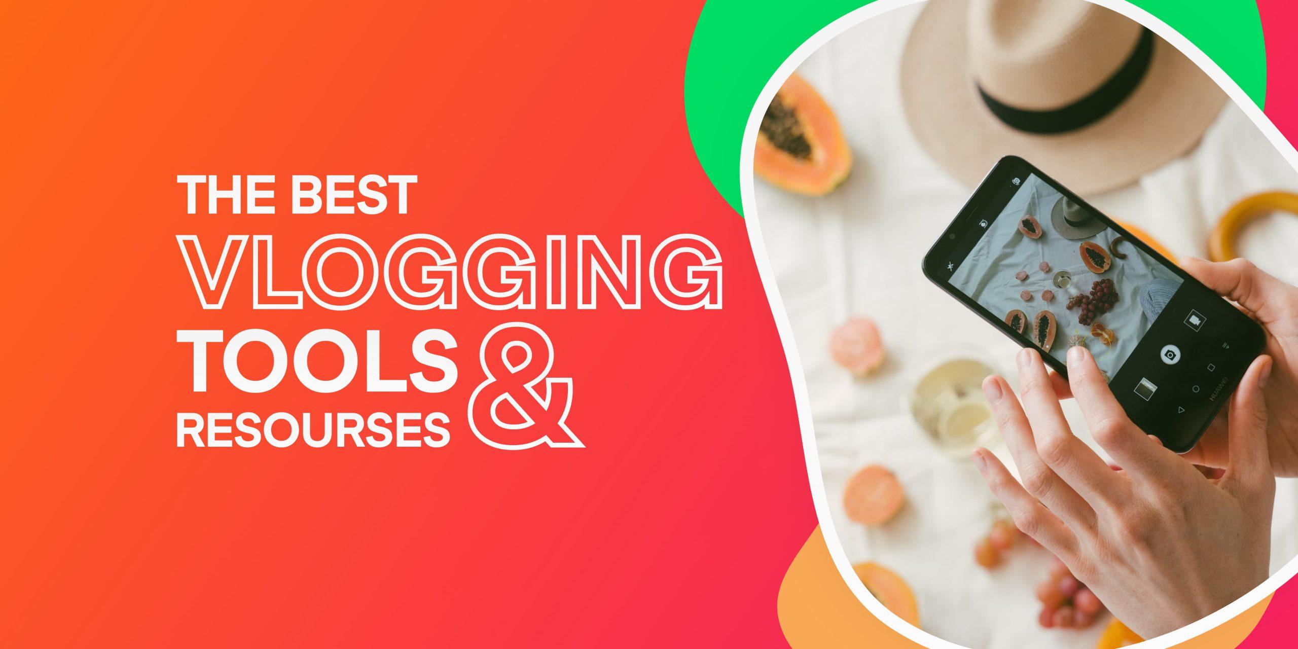 108 Vlogging Tools and Resources for Amazing Results in 2024