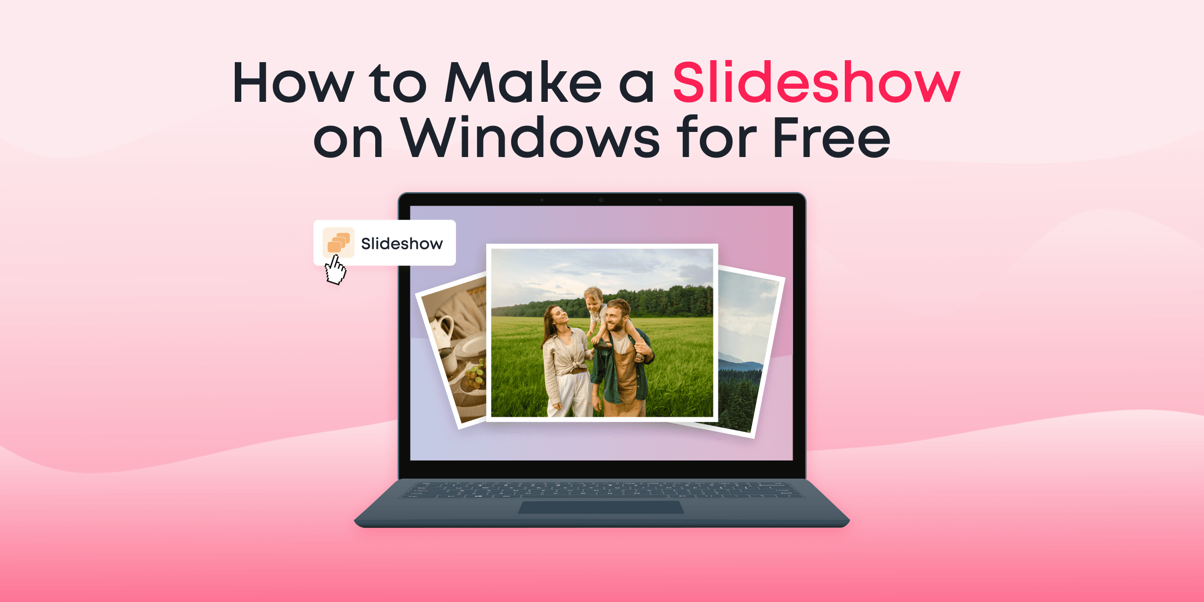 How to Create a Stunning Slideshow on Windows for Free