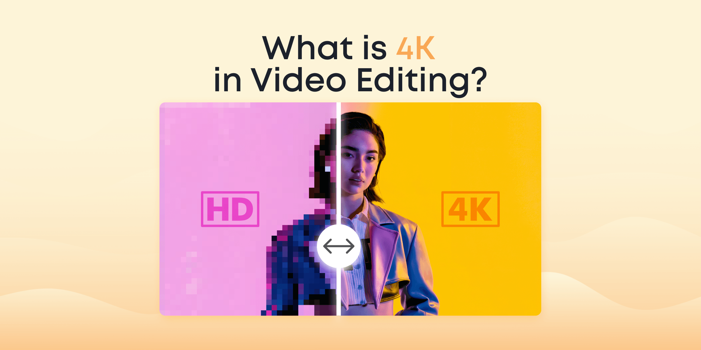 What is 4K Resolution in Video Editing?