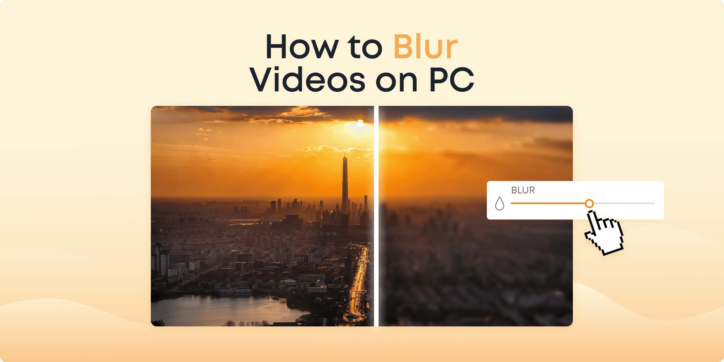 How to Blur Videos on PC: Begginer’s Guide